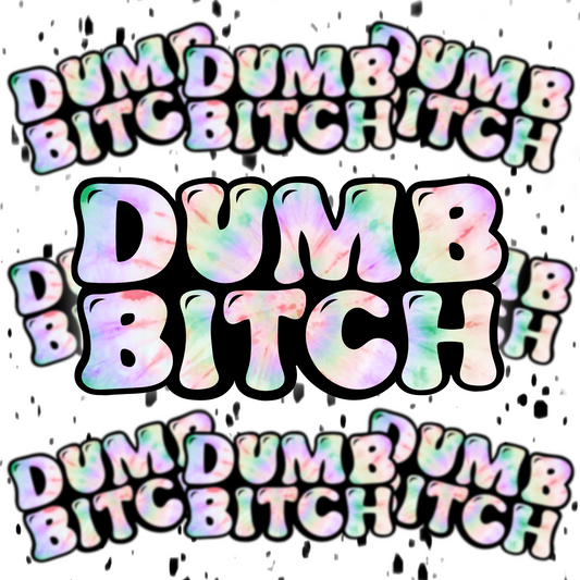 Dumb Bitch Sticker