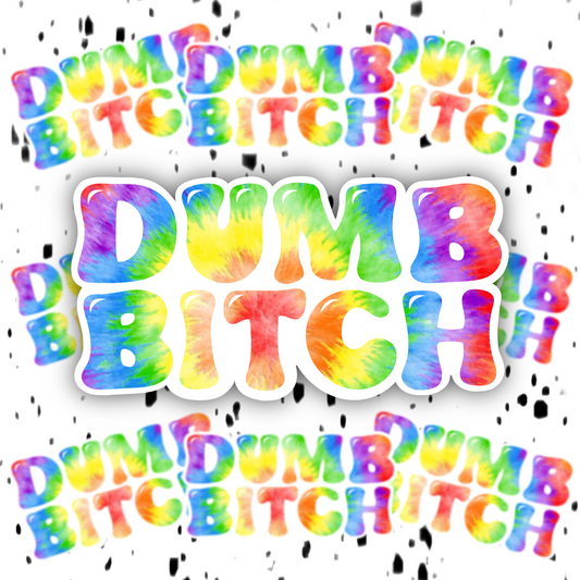 Dumb Bitch Sticker