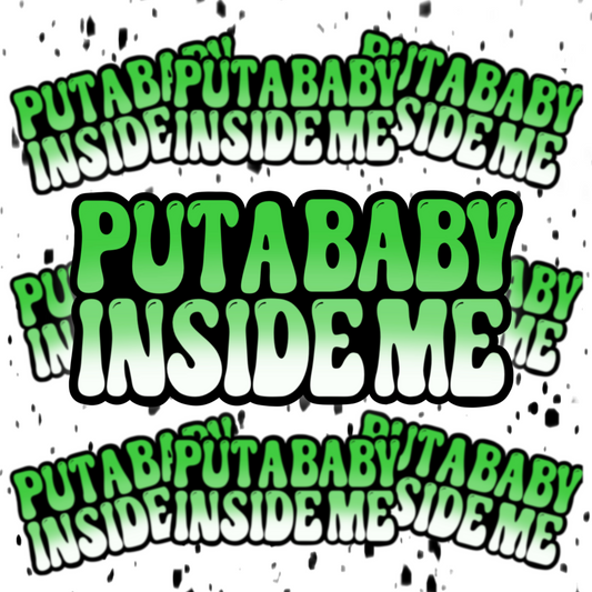 Put A Baby Inside Me Sticker