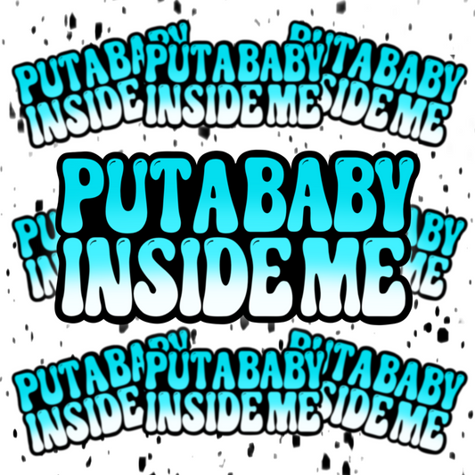 Put A Baby Inside Me Sticker