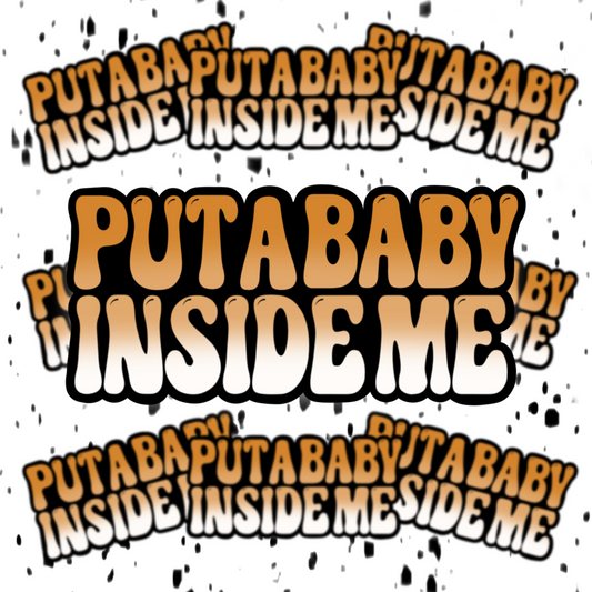 Put A Baby Inside Me Sticker