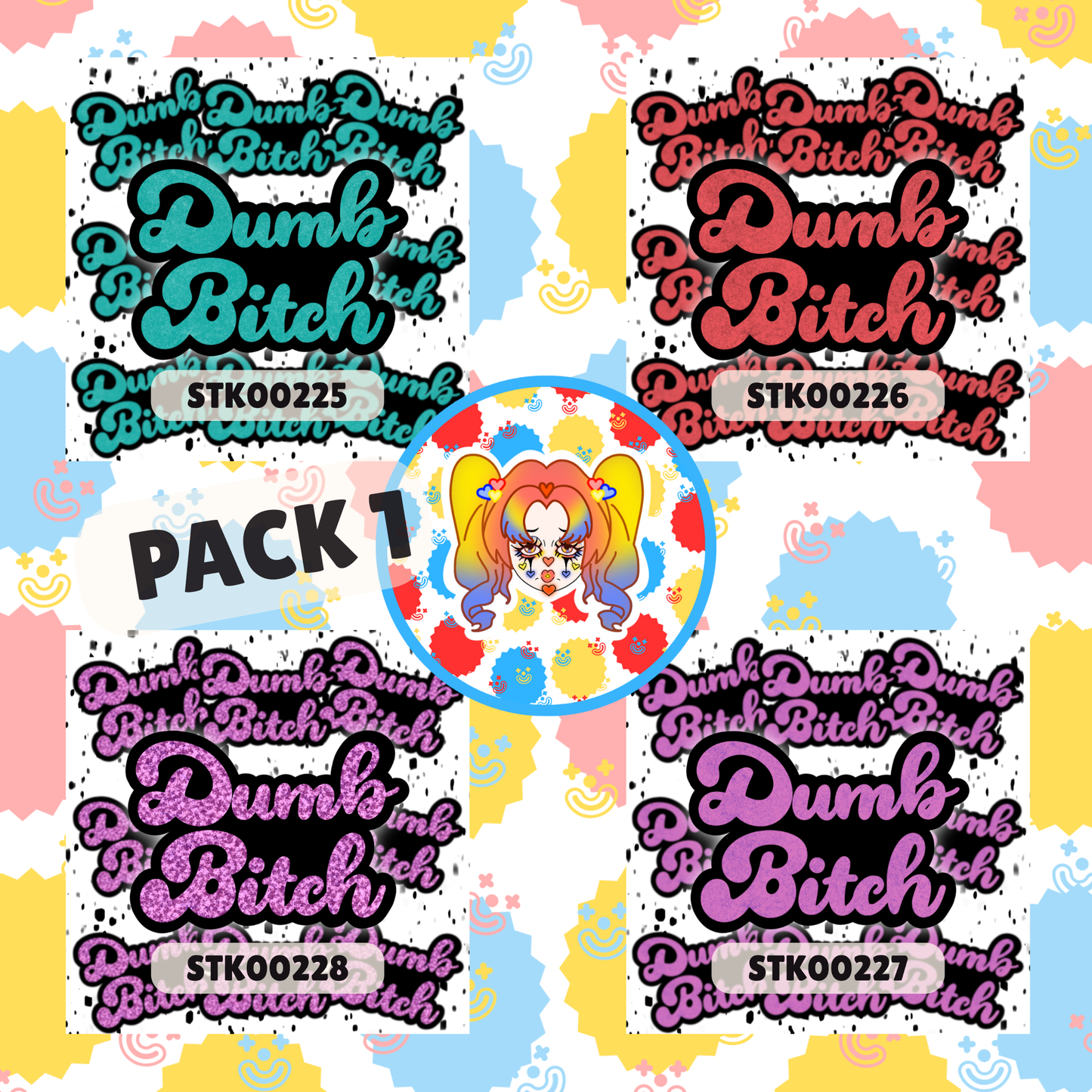 Dumb Bitch Stickers