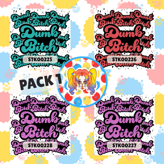 Dumb Bitch Stickers